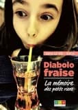 Diabolo Fraise : la mémoire des petits riens