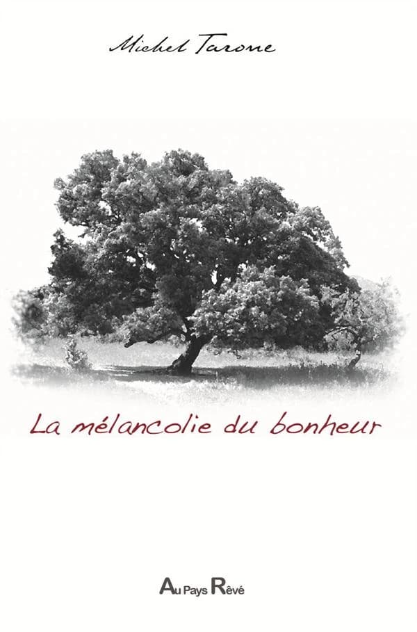 La mélancolie du bonheur