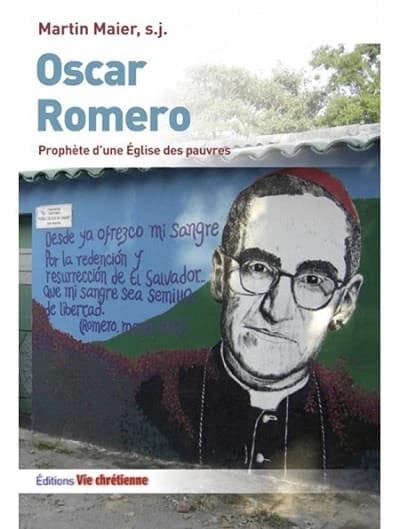 Oscar Romero : prophète d'une église des pauvres