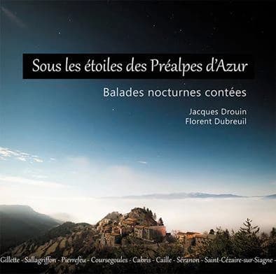Sous les étoiles des Préalpes d'Azur : balades nocturnes contées