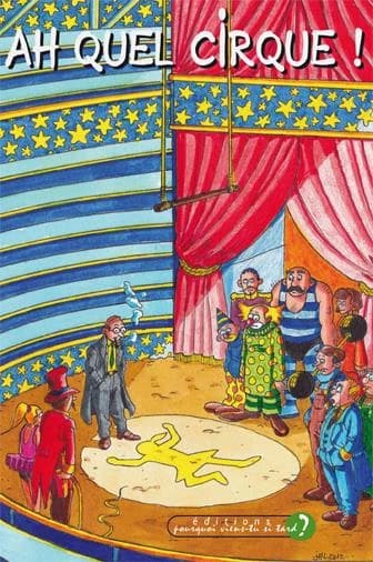 Ah quel cirque !