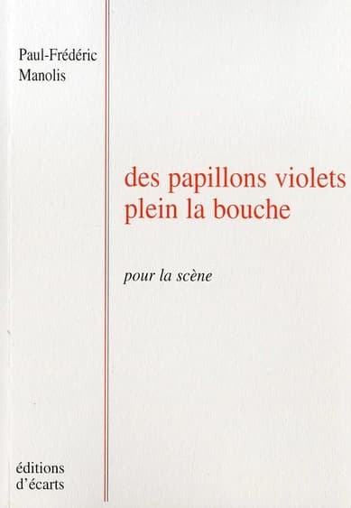 Des papillons violets plein la bouche : pour la scène