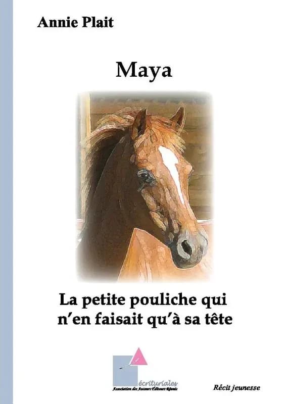 Maya : la petite pouliche qui n'en faisait qu'à sa tête