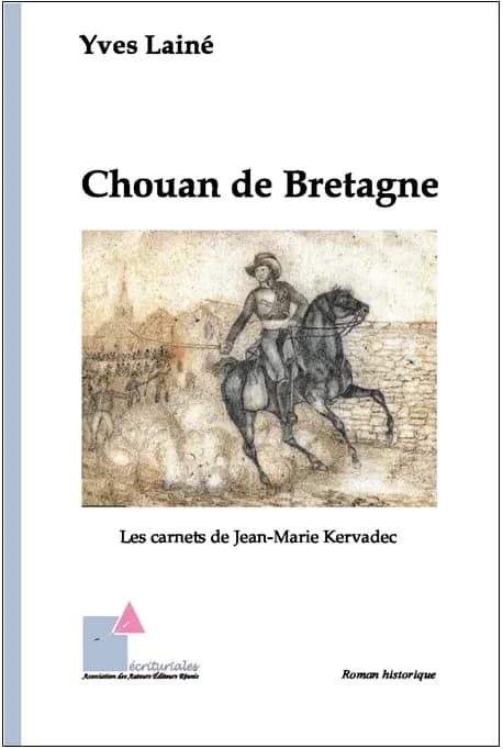 Chouan de Bretagne : les carnets de Jean-Marie Kervadec