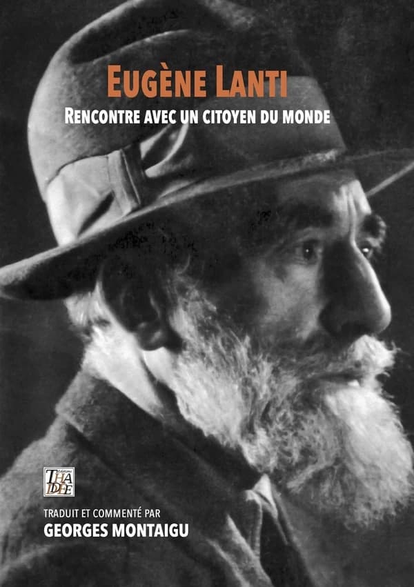 Eugène Lanti : rencontre avec un citoyen du monde