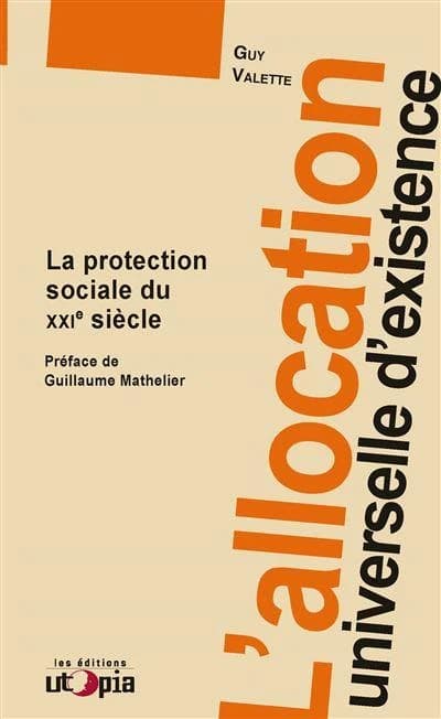 L'ALLOCATION UNIVERSELLE D'EXISTENCE