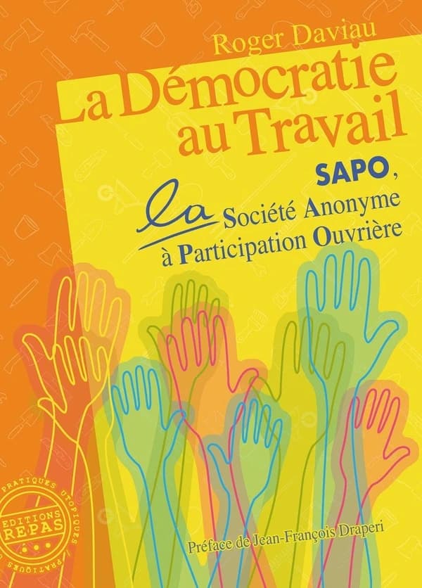 La démocratie au travail : la SAPO, société anonyme à participation ouvrière