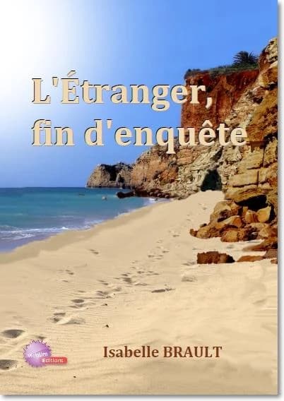 L'étranger, fin d'enquête