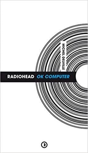 Radiohead, "Ok computer"