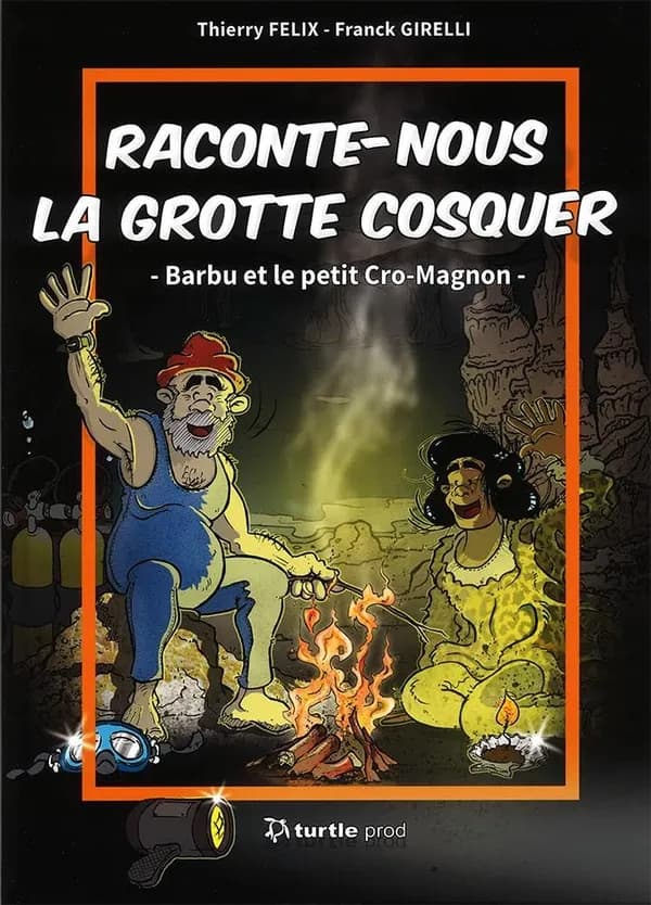 Raconte-nous la grotte Cosquer : Barbu et le petit Cro-Magnon