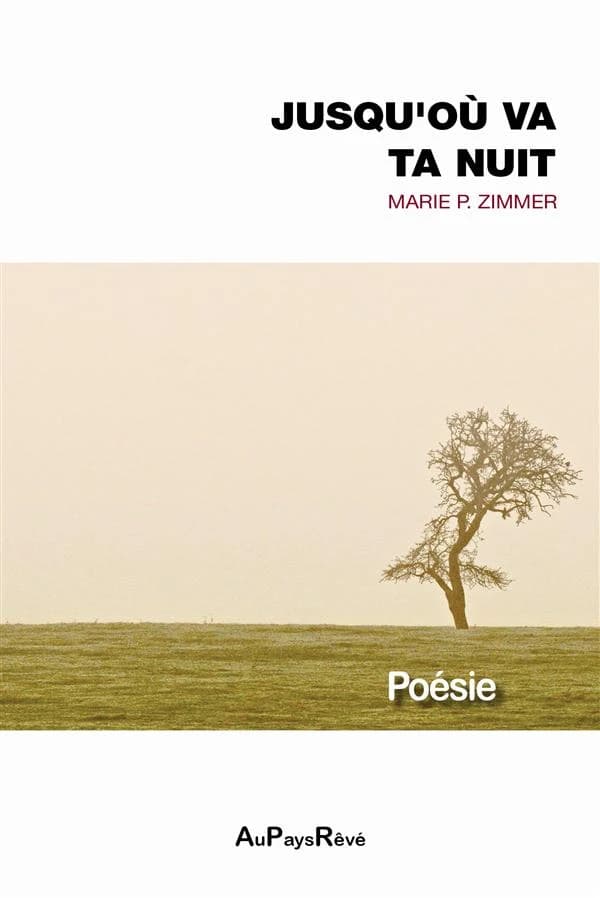 Jusqu'où va ta nuit : poésie