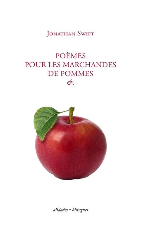 Poèmes pour les marchandes de pommes &. (Nouvelle éd.) Jonathan Swift ; traduits par Emmanuel Malherbet