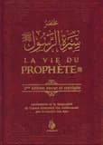 La vie du Prophète (2e éd. revue et corrigée) Shaykh Muhammad Ibn 'Abd al-Wahhâb