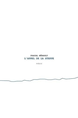 L'appel de la steppe : poésie