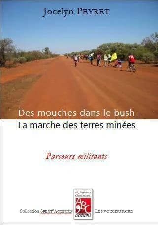 Des mouches dans le bush : la marche des terres minées