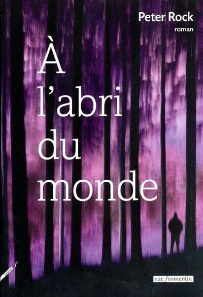 à l'abri du monde