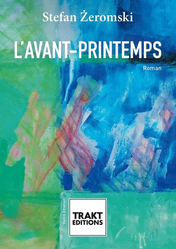 L'avant-printemps : roman