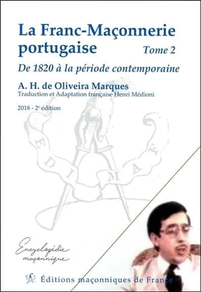 La franc-maçonnerie portugaise (2e éd.) A. H. de Oliveira Marques ; traduction et adaptation française, Henri Médioni