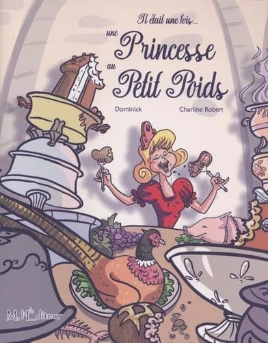 Il était une fois une princesse au petit poids
