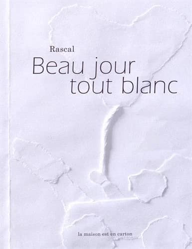 Beau jour tout blanc