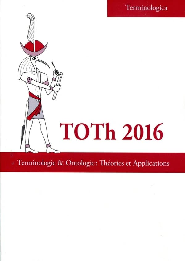 TOTh 2016 : Terminologie & Ontologie : Théories et Applications
