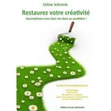Restaurez votre créativité : accomplissez-vous dans vos dons au quotidien !