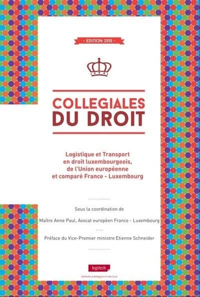 Logistique et transport en droit luxembourgeois de l'union europeenne et compare