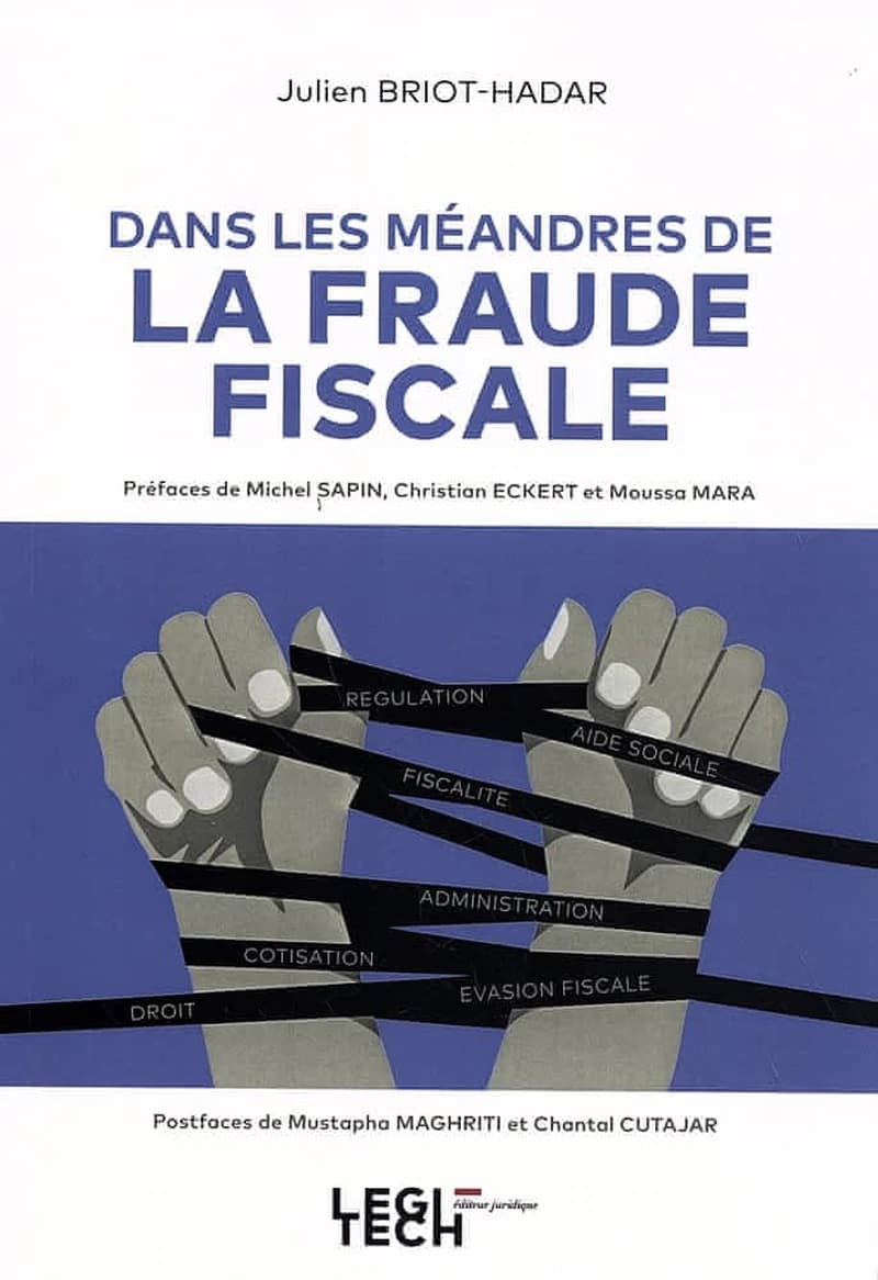 Les méandres de la fraude fiscale