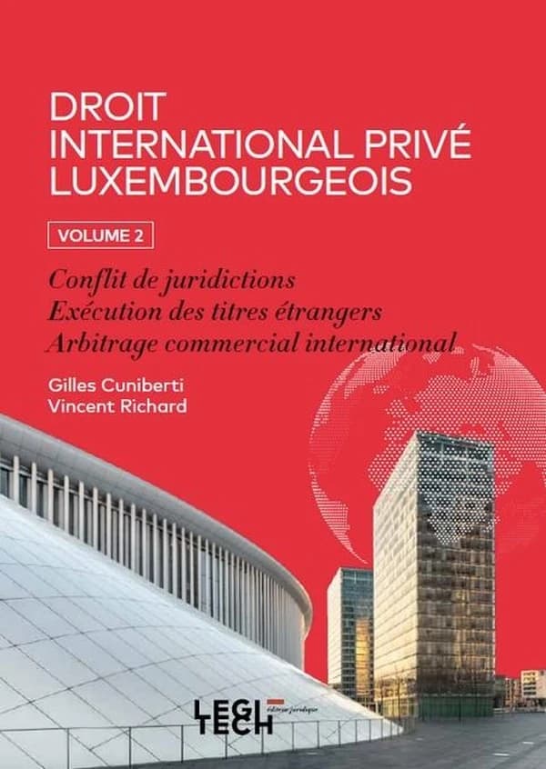 Droit international privé luxembourgeois. Volume 2 : Conflit de juridictions