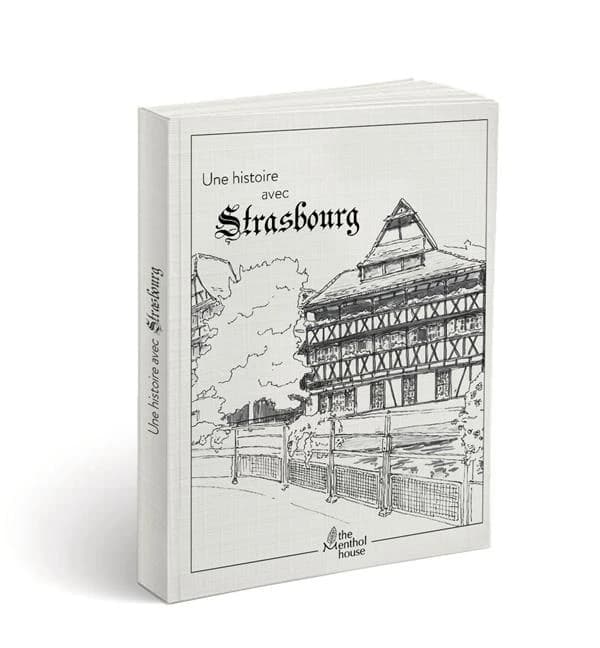 Une histoire avec Strasbourg : maison des tanneurs