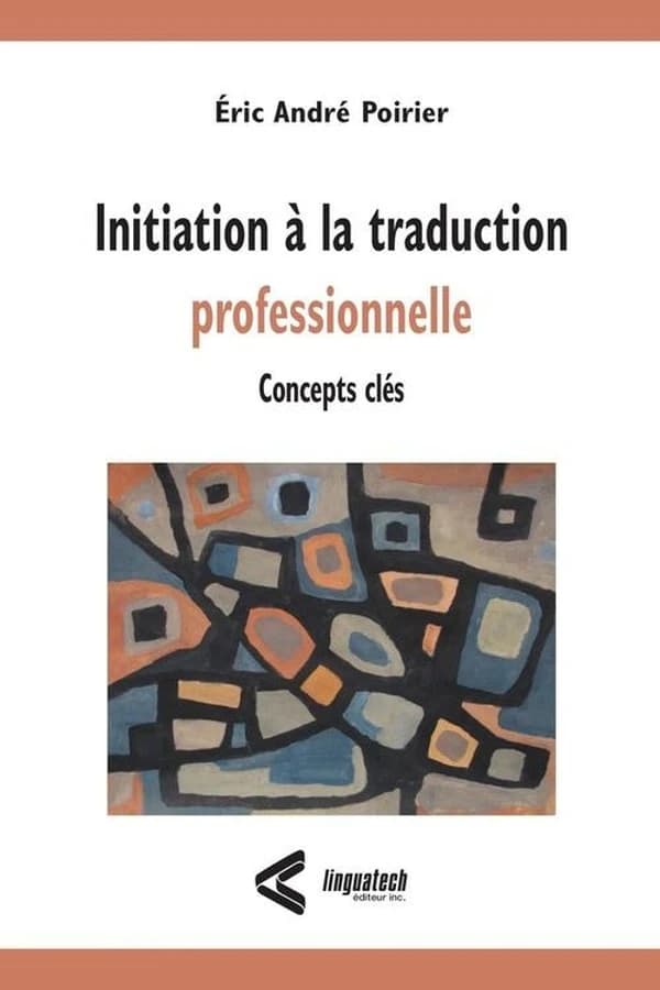 Initiation à la traduction professionnelle-Concepts clés : Initiation à la traduction professionnelle