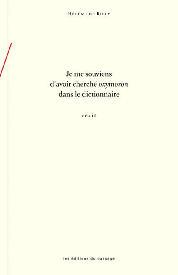 Je me souviens d'avoir cherché oxymoron dans le dictionnaire
