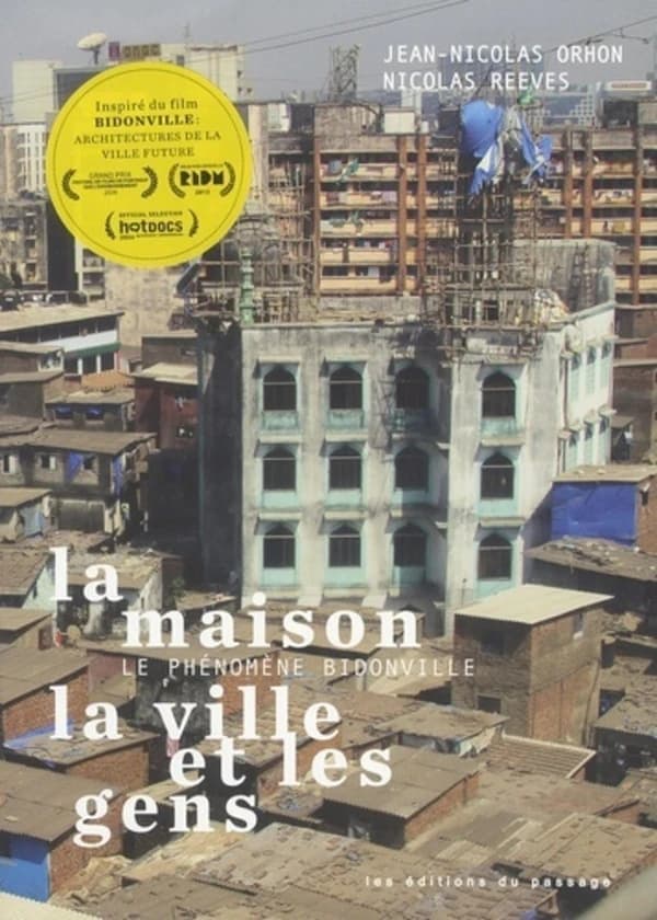 La maison, la ville et les gens : le phénomène bidonville