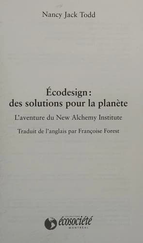 Écodesign, des solutions pour la planète : l'aventure du New Alchemy Institute