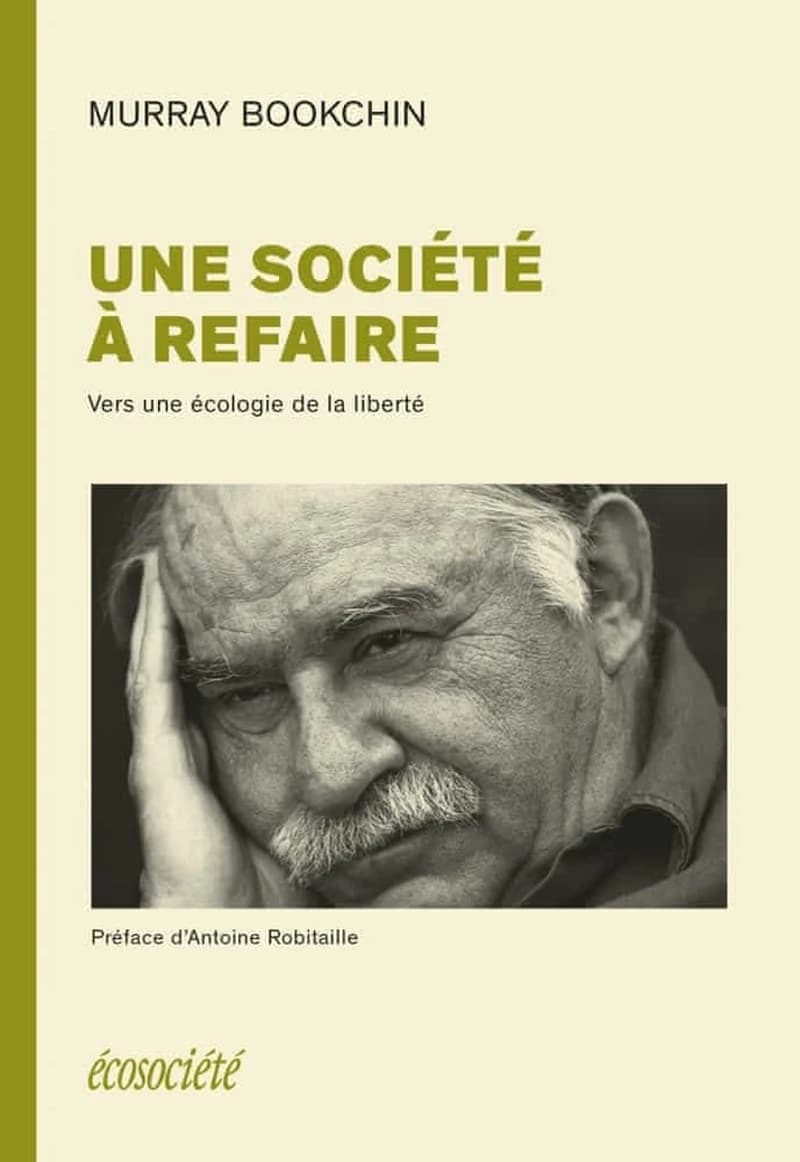 Une société à refaire : Vers une écologie de la liberté