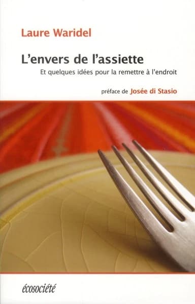 L'envers de l'assiette : et quelques idées pour la remettrre à l'endroit