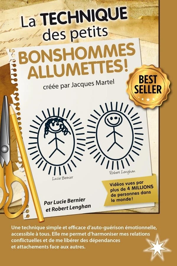La technique des petits bonshommes allumettes ! : créée par Jacques Martel