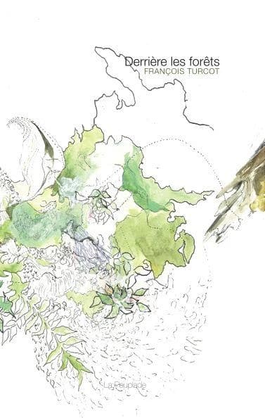 Derrière les forêts : poésie