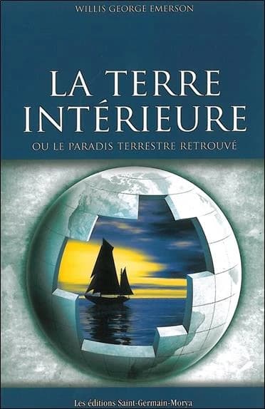 La terre intérieure ou Le paradis terrestre retrouvé