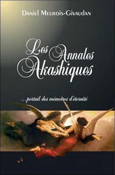 Les annales akashiques : portail des mémoires d'éternité