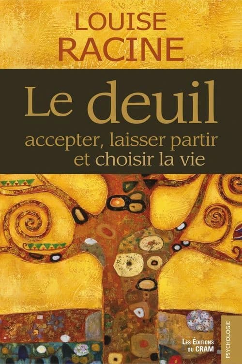 Le deuil : accepter, laisser partir et choisir la vie