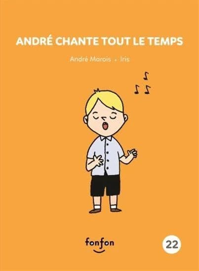 Andre chante tout le temps