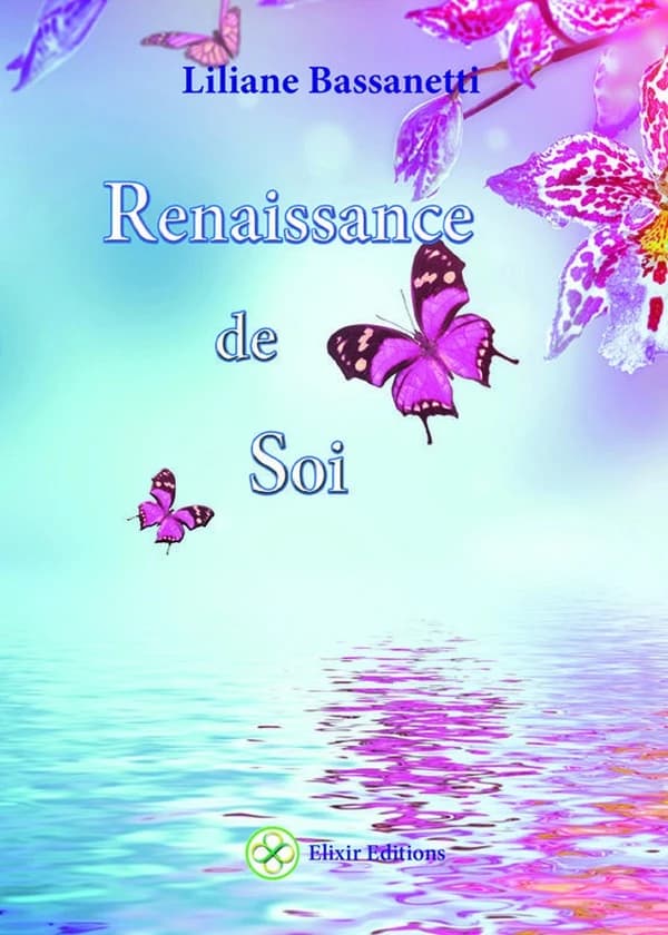 Renaissance de soi (3e éd.) Liliane Bassanetti