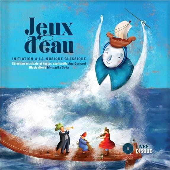 Jeux d'eau : initiation à la musique classique