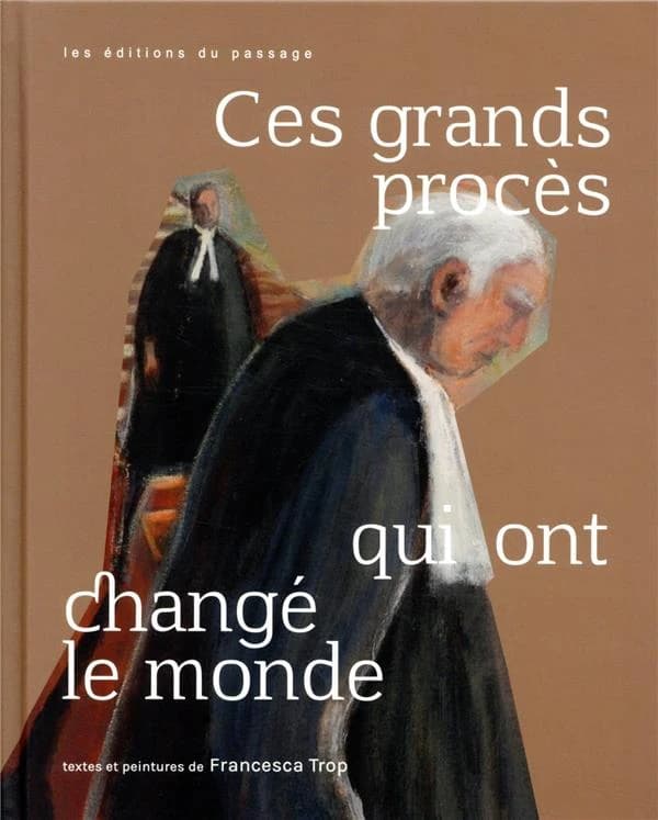 Ces grands procès qui ont changé le monde