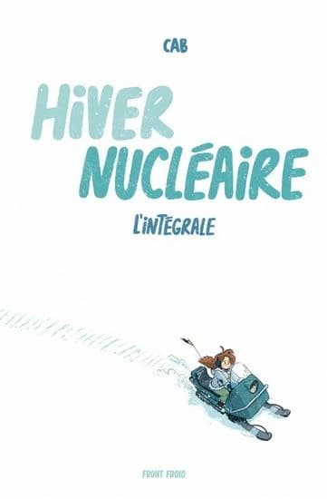 Hiver nucléaire : Intégrale