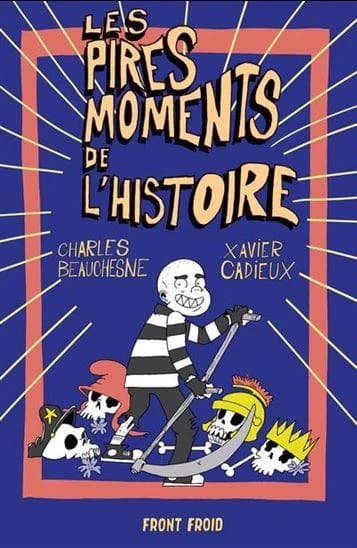 Les Pires moments de l'histoire