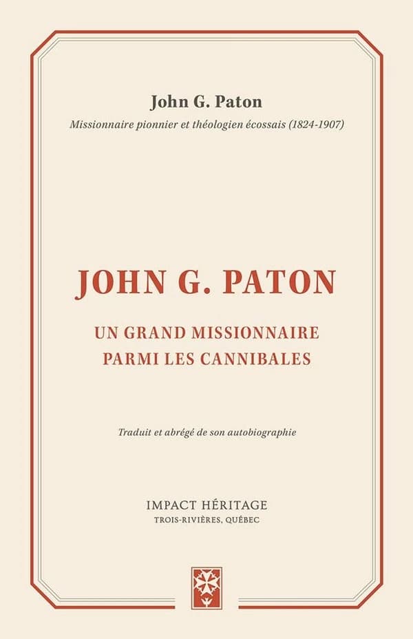 Un grand missionnaire parmi les cannibales