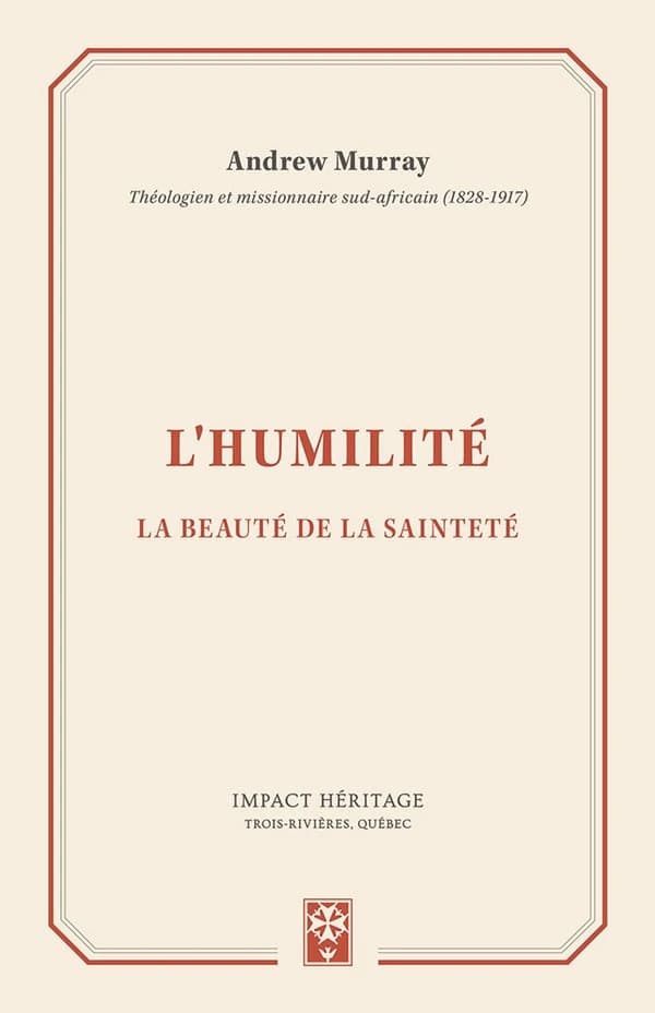 L'humilité ; la beauté de la sainteté