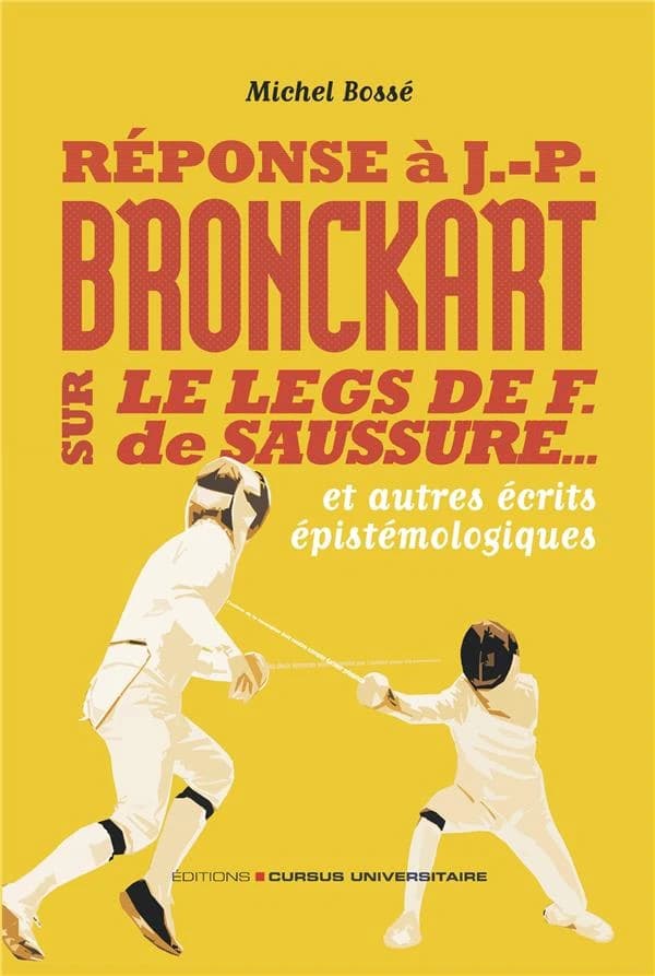 Réponse à J-P Bronckart sur le leg de F. de Sausure : tremplin ou boulet : et autres écrits épistemologiques